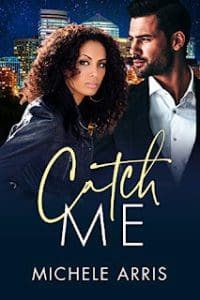 A Review Of Catch Me By Michele Arris &Raquo; Catch Me By Michelle Arris 12 17 22