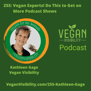 255: Vegan Experts! Do This To Get On More Podcast Shows &Raquo; 255 Sq 1