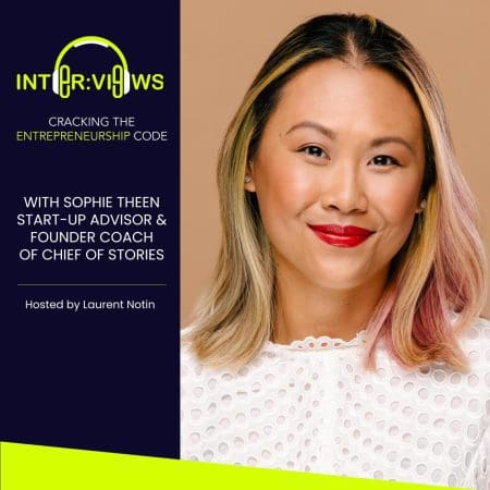 The Untold Stories Of How Founders Affect Culture | Sophie Theen | Start-Up Advisor &Amp; Founder Coach Of Chief Of Stories | Inter:views 114 &Raquo; Podcast Visual 1400X1400 For Ben.pptx 15