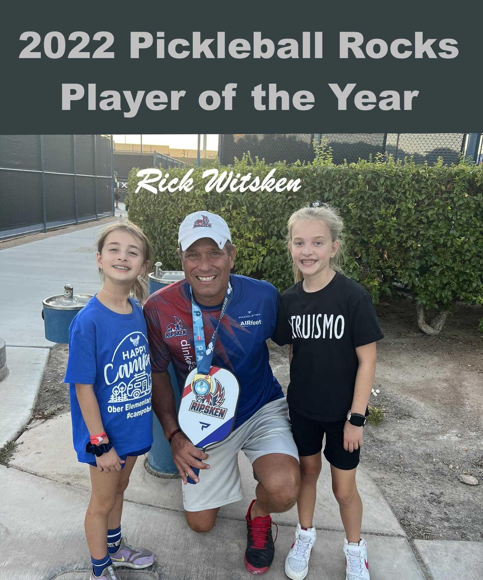 2022 Pickleball Rocks Player Of The Year Announced &Raquo; Rick Witsken 4 With Kids Player Of The Year 1