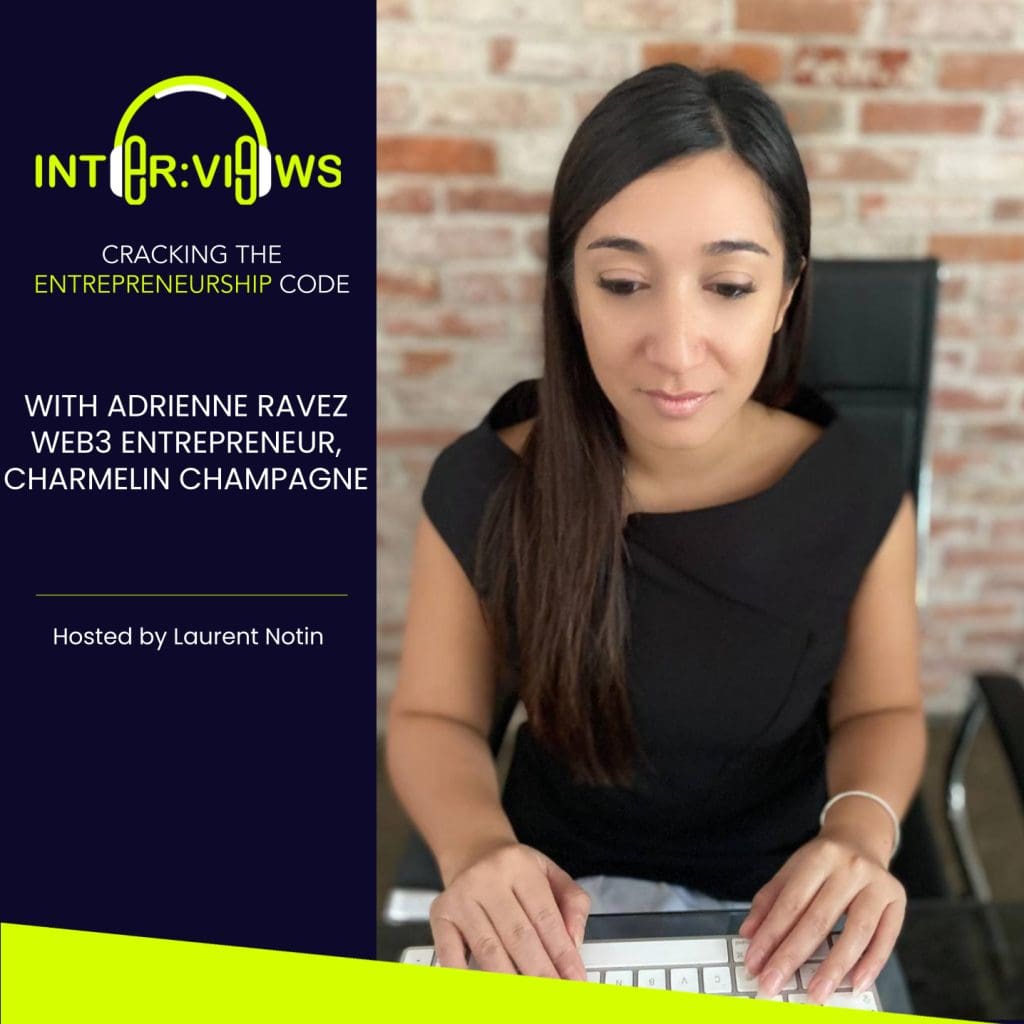 How Entrepreneurs Can Take Advantage Of Emerging Innovations And Technologies | Adrienne Ravez | Web3 Entrepreneur | Inter:views 116 &Raquo; Podcast Visual 1400X1400 For Ben.pptx