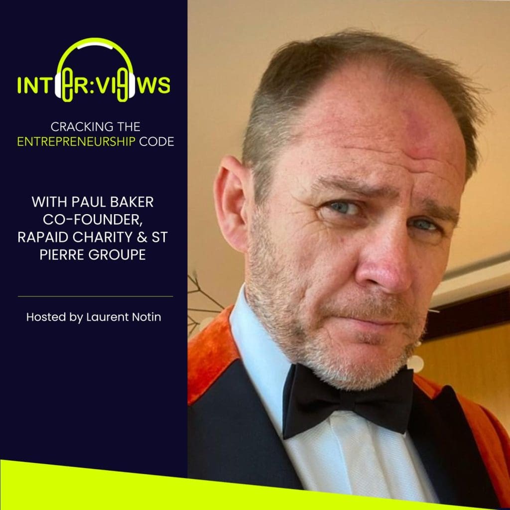 Entrepreneurship Coaching And Its Benefits | Paul Baker | Co-Founder Of Rapaid Charity &Amp; St Pierre Groupe | Inter:views 120 &Raquo; Podcast Visual 1400X1400 For Ben.pptx 24