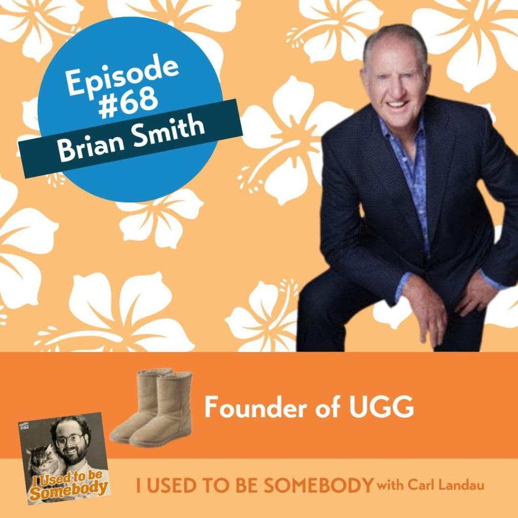 Brian Smith: Founder Of Ugg &Amp;Raquo; Iutbs068 Brian Smith