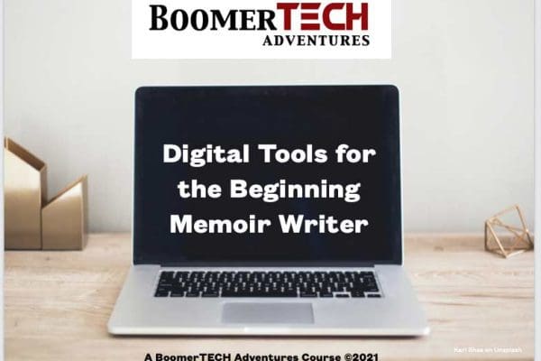 Digital Tools For The Beginning Memoir Writer &Raquo; Memoir