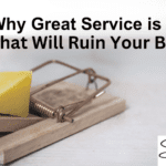 Why Great Service Is A Trap That Will Ruin Your Business &Raquo; Why Great Service Is A Trap That Will Ruin Your Business 150X150 1