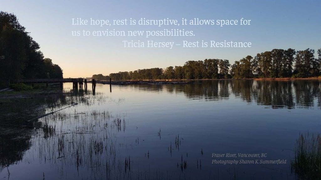 Creating Space To Take Downtime &Raquo; Rest Is Resistance Fraser River 1024X576 1