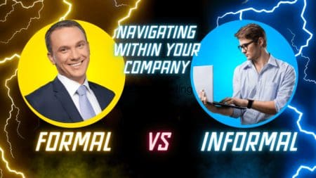 Navigating The Formal And Informal Organization Within Your Company &Raquo; Formal Vs Informal