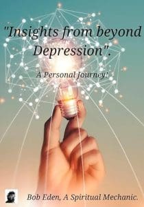 September 24, 2023: Bob Eden In Australia On Insights Beyond Depression And Dr. Mara On Advocating For Elders In An Ageist Healthcare System While Living With Passion &Raquo; Bob Eden Book 210X300 1