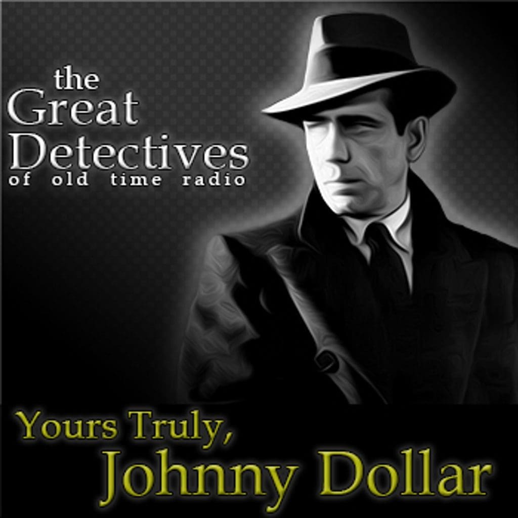 Yours Truly Johnny Dollar: The Melancholy Memory Matter (Ep4453) &Raquo; E1Afde8850C3Daaa257B84B9Cda3Ad1C