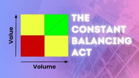 Volume Vs. Value: The Constant Balancing Act We Face In Our Work &Raquo; Value Vs Volume