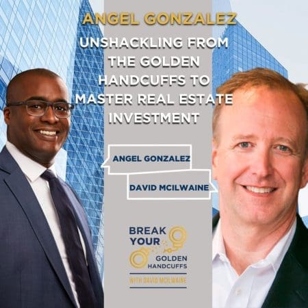 Angel Gonzalez: Unshackling From The Golden Handcuffs To Master Real Estate Investment &Raquo; 60854458C4D1Acdf4E1C2F79C4137142D85D78E379Bdafbd69Bd34C85F5819Ad 35