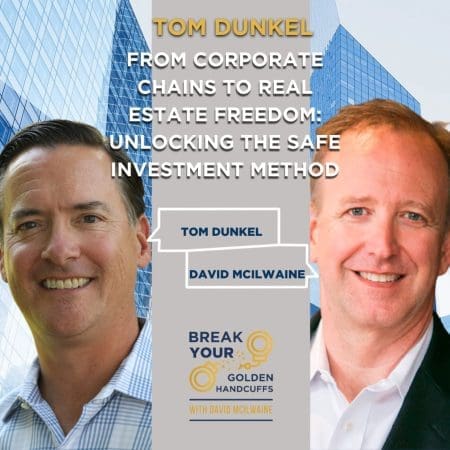 Tom Dunkel'S Journey From Corporate Chains To Real Estate Freedom: Unlocking The Safe Investment Method &Raquo; 60854458C4D1Acdf4E1C2F79C4137142D85D78E379Bdafbd69Bd34C85F5819Ad 8