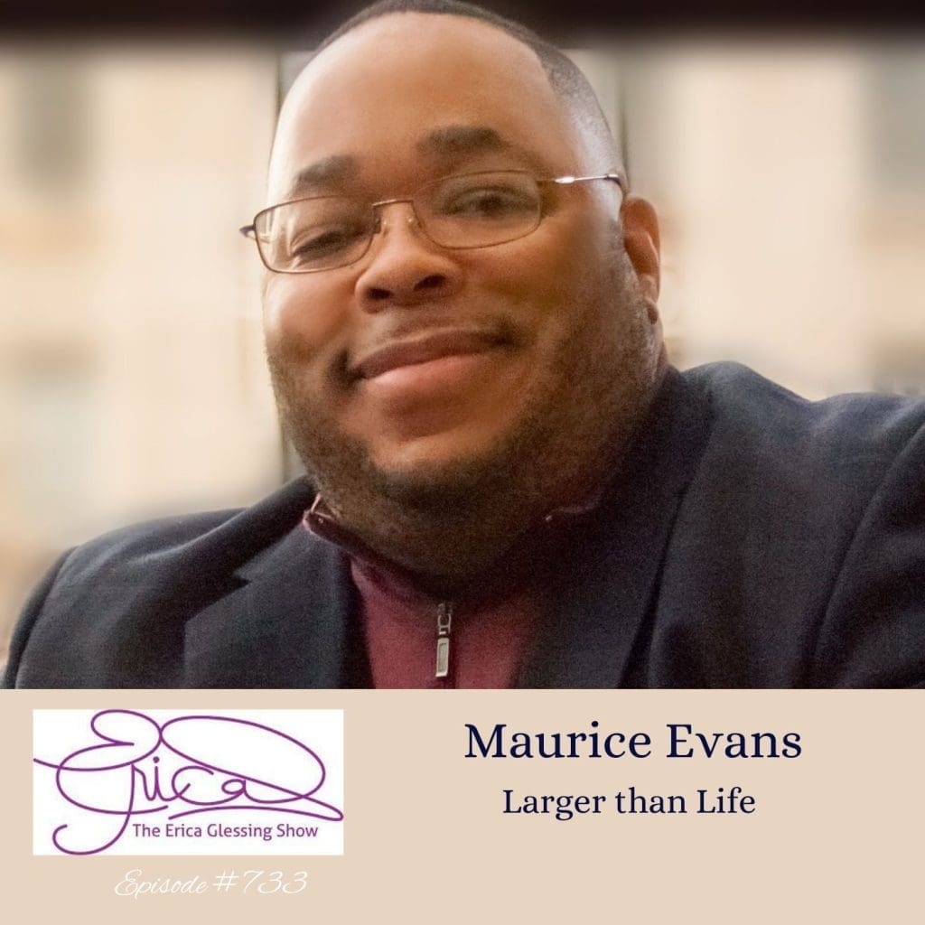 The Erica Glessing Show #733 Feat. Maurice Evans &Quot;Grow Your Biz&Quot; &Raquo; The Erica Glessing Show 10 Bg0To