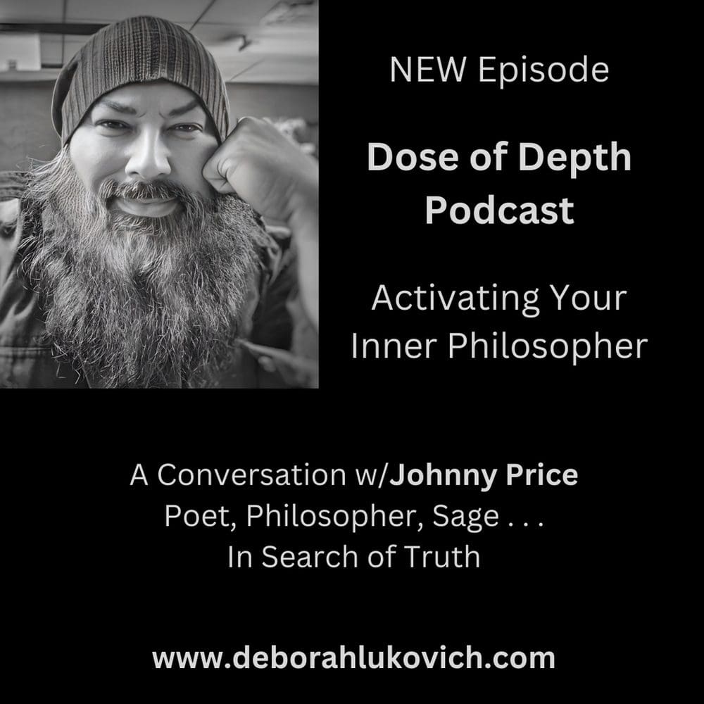 Activating Your Inner Philosopher: Reflections About My Conversation With Johnny Price, Poet, Philosopher & Seeker Of Truth &Raquo; File 2