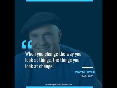 When You Change The Way You Look At Things, The Things You Look At Change. ~Wayne Dyer #Shorts &Raquo; Hqdefault 638