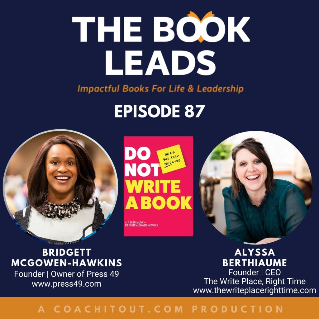 Episode 87: Alyssa Berthiaume &Amp; Bridgett Mcgowen &Amp; Do Not Write A Book...until You Read This One: The Only Guide You Need To Pen, Publish, And Profit From Your Nonfiction Book &Raquo; 2174619 1711646272817 B616E140Aee57