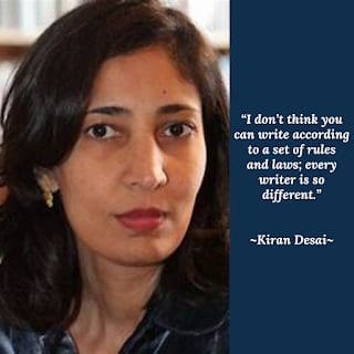 Women’s History Month’s Feature: Kiran Desai, Novelist &Raquo; Kiran Desai Quote 3 12 24