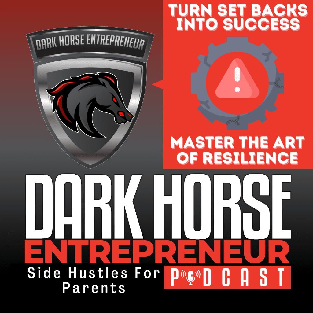 Ep 467 Turn Side Hustle Setbacks Into Success: Mastering The Art Of Resilience &Raquo; Turn Side Hustle Setbacks Into Success Mastering The Art Of Resilience