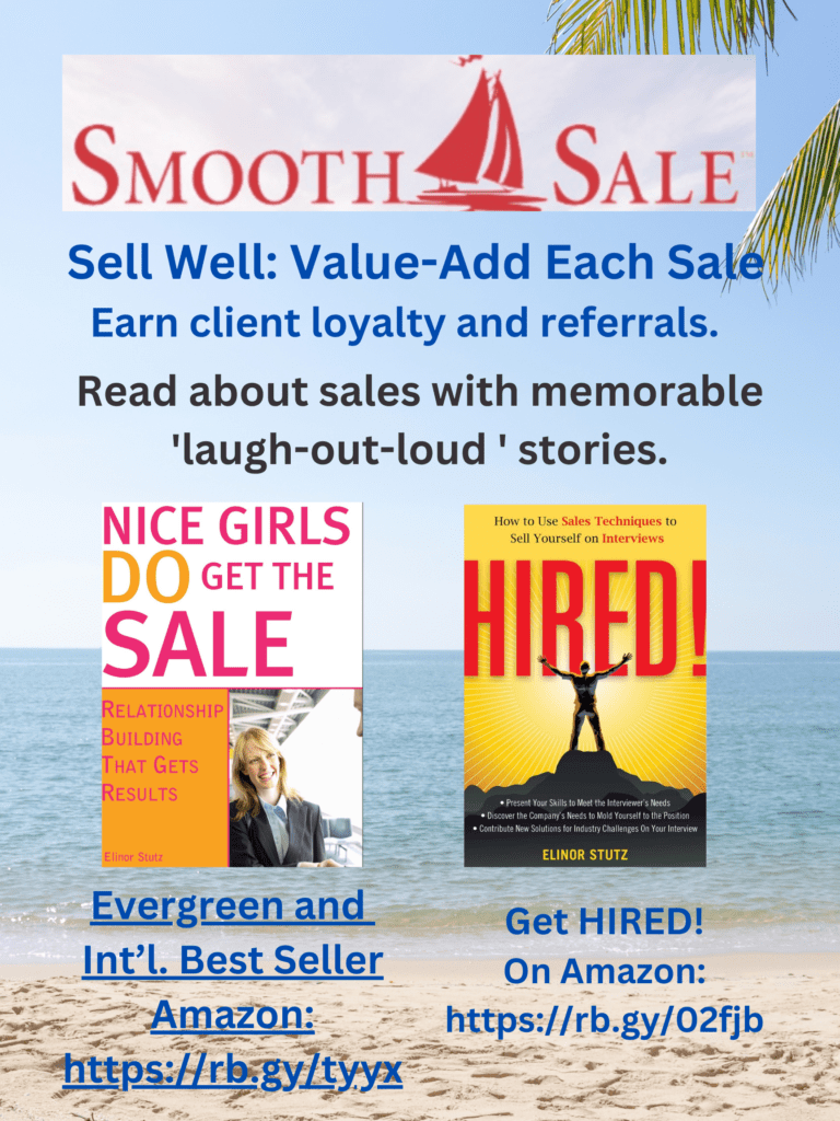 Nice Girls Do Get The Sale Is An International Best-Seller And Evergreen:
A Classic! Https://Amzn.to/39QivzwHired! How To Use Sales Techniques To Sell Yourself On Interviews Is A Best Seller. Https://Amzn.to/33Lp2Pv And Helped Many To Secure The Job They DesiredNice Girls Do Get The Sale Is An International Best-Seller And Evergreen:  A Classic! Https://Amzn.to/39QivzwHired! How To Use Sales Techniques To Sell Yourself On Interviews Is A Best Seller. Https://Amzn.to/33Lp2Pv And Helped Many To Secure The Job They DesiredVisit Elinor Stutz'S Author Page On Amazon: Https://Rb.gy/Fk48L
