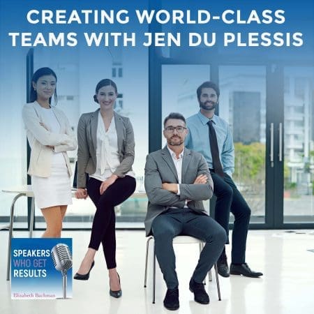 Creating World-Class Teams With Jen Du Plessis &Raquo; Fmilhvlam