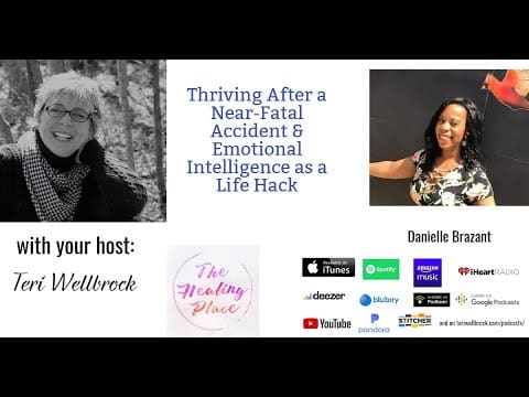 The Healing Place Podcast: Danielle Brazant - Thriving After A Near-Fatal Accident &Raquo; Hqdefault 580