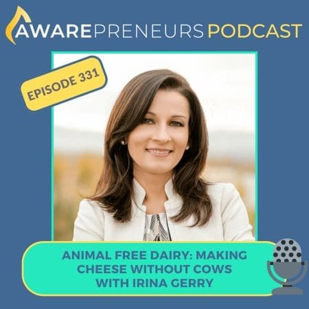 331 | Animal Free Dairy: Making Cheese Without Cows With Irina Gerry &Raquo; 331 Irina Gerry 20240423 3Bzzcbvah5