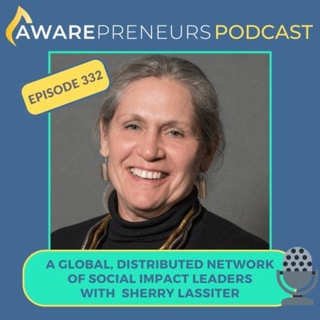 332 | A Global Network Of Social Impact Leaders With Sherry Lassiter &Raquo; 332 Sherry Lassiter Tinyjpg