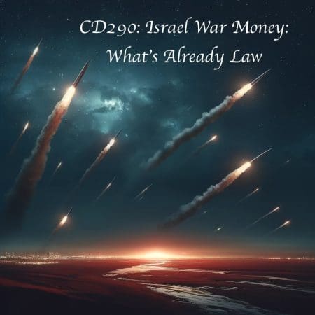 Cd290: Israel War Money: What’s Already Law &Raquo; Cd290