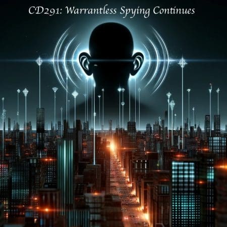 Cd291: Warrantless Spying Continues &Raquo; Cd291