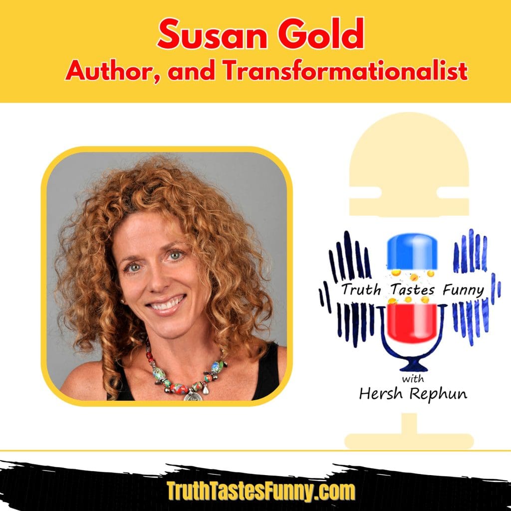 Navigating Life, Hardship And Personal Transformation With Susan Gold &Raquo; Artwork 1 1