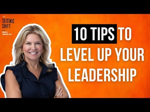 10 Tips To Level Up Your Leadership With Dr. Michelle K. Johnston | The Seismic Shift Podcast &Raquo; Hqdefault 292