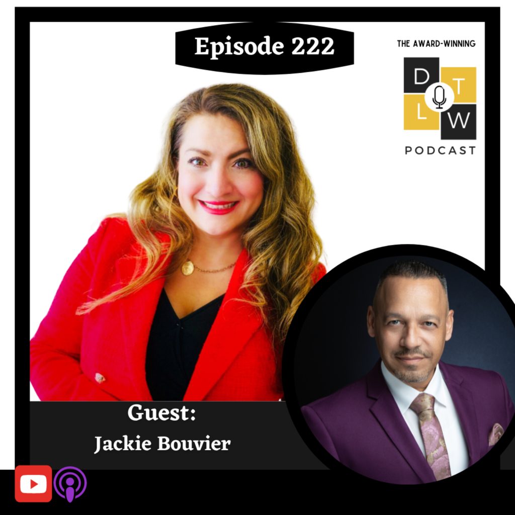 Episode 222: Rising Voices: Hispanic Leaders Shaping Tomorrow With Jackie Bouvier. &Raquo; 3014542 1716646443002 005F1487C73A