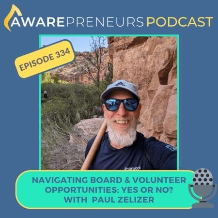 334 | Navigating Board And Volunteer Opportunities: Yes Or No? With Paul Zelizer &Raquo; 334 Board And Volunteer Opportunities