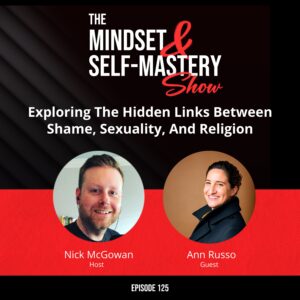 Exploring The Hidden Links Between Shame, Sexuality, And Religion &Raquo; Ep.125 Ann Russo Episode 300X300 1