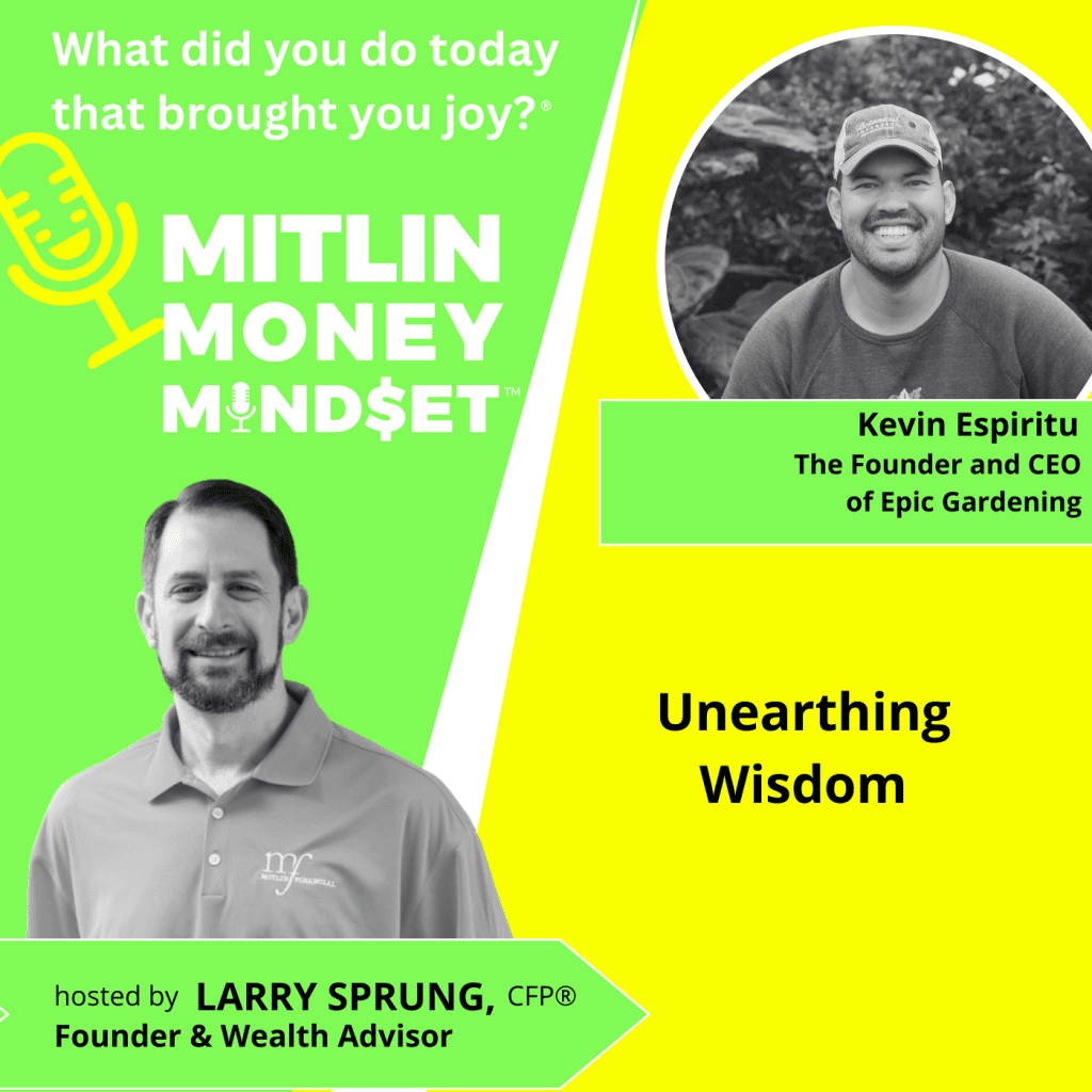 Unearthing Wisdom With Kevin Espiritu, Episode #185 &Raquo; Mmm 185 Image