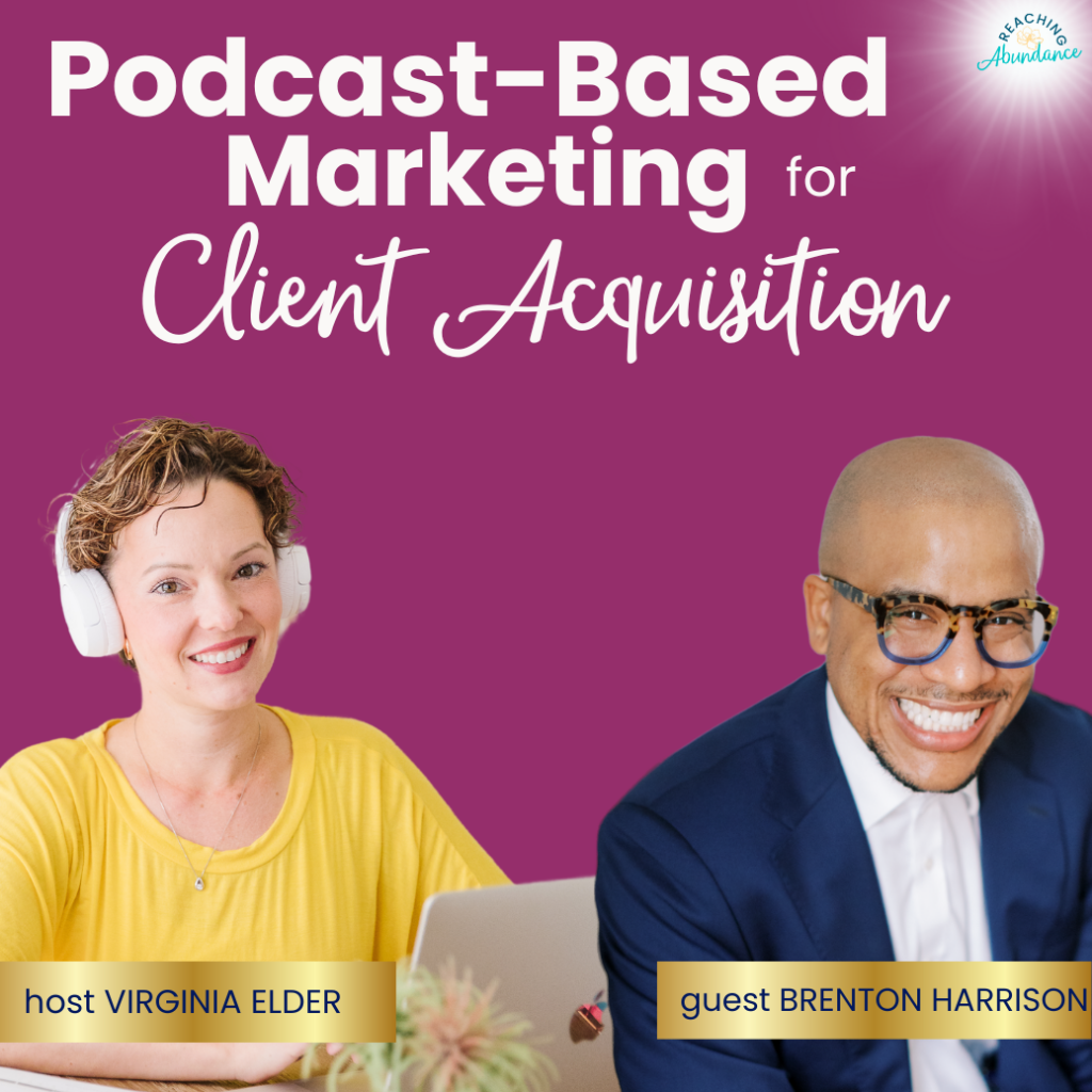 Podcast-Based Marketing For Client Acquisition | Brenton Harrison | Ep 12 &Raquo; Reaching Abundance Thumbnail Instagram Post 2 Wd7Wt6