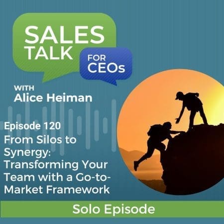 From Silos To Synergy: Transforming Your Team With A Go-To-Market Framework &Raquo; Copy Of Podcast Thumbnail Sales Talk For Ceos 3