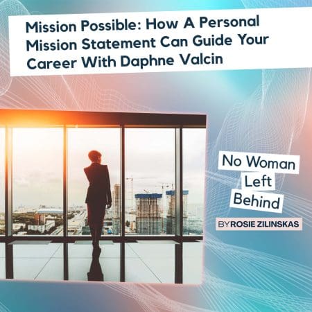 Mission Possible: How A Personal Mission Statement Can Guide Your Career With Daphne Valcin &Raquo; P7Ftlfkz2