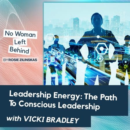 Leadership Energy: The Path To Conscious Leadership With Vicki Bradley &Raquo; Apzr7Gsyv