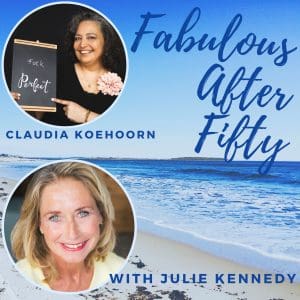 Fabulous After Fifty! Episode 151 – Claudia Koehoorn- You Are Only Limiting Yourself &Raquo; Copy Of Fabulous After Fifty 2 300X300 1