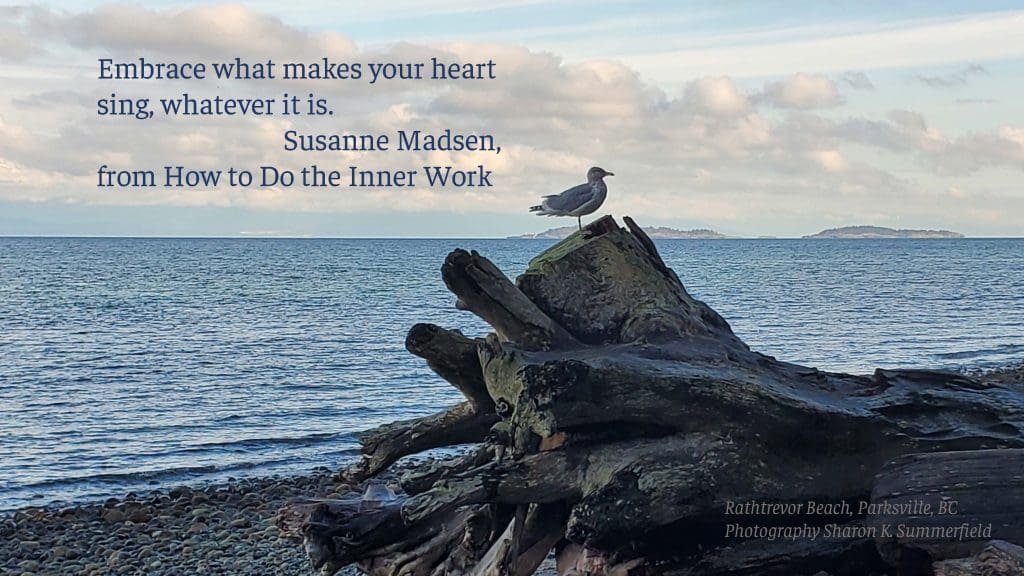 Quote By Susanne Madsen. Photography By Sharon K. Summerfield