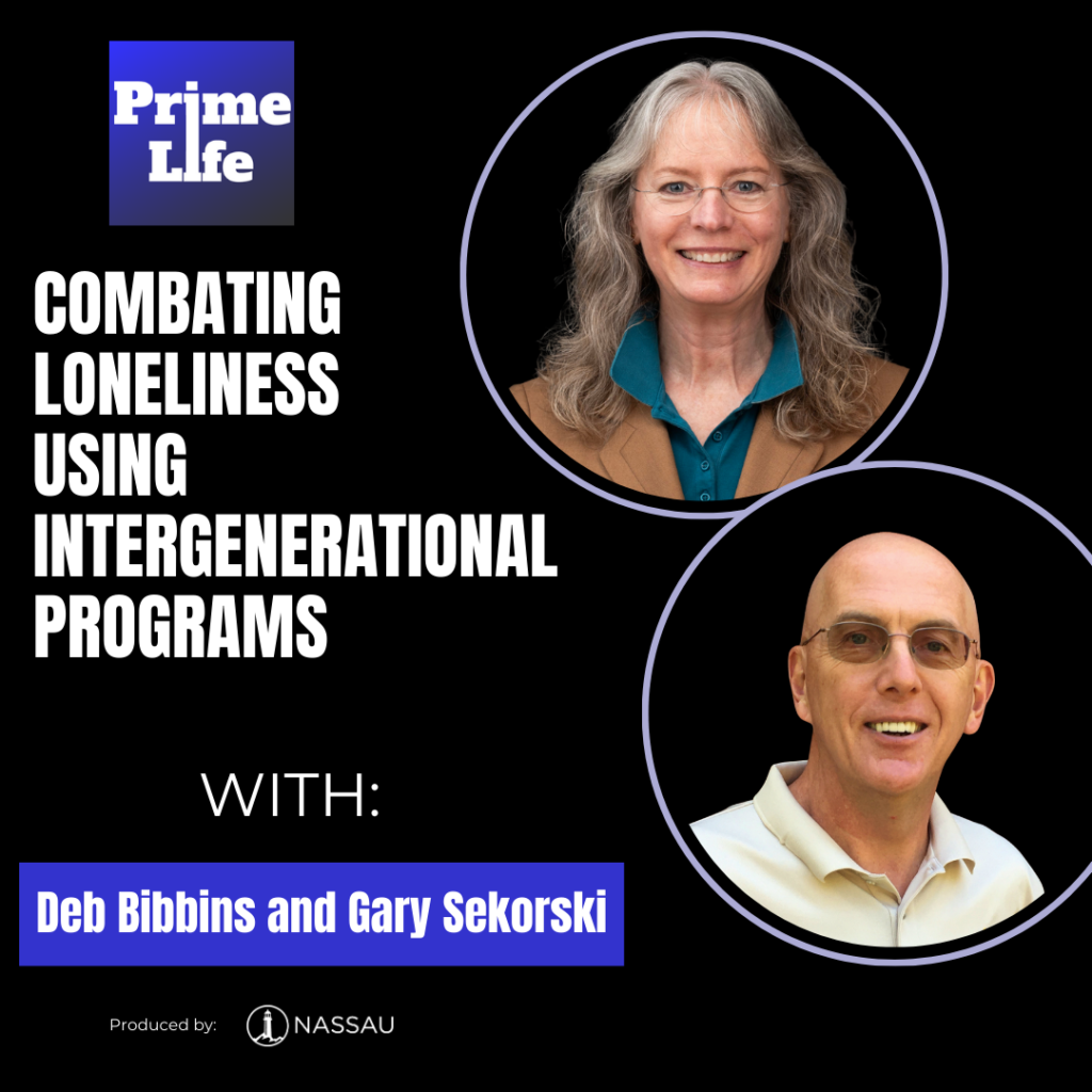 85- Combating Loneliness Using Intergenerational Programs With Deb Bibbins And Gary Sekorski &Raquo; Forallages 20240613 R0Ko8095Rq