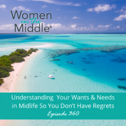 Ep #363: The Art Of Chilling Out For Women In Midlife With Angela D. Coleman. &Raquo; Podcast 360 Wantsandneeds