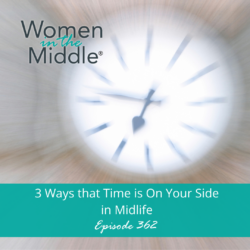 Ep #363: The Art Of Chilling Out For Women In Midlife With Angela D. Coleman. &Raquo; Podcast 362 Timeonyourside