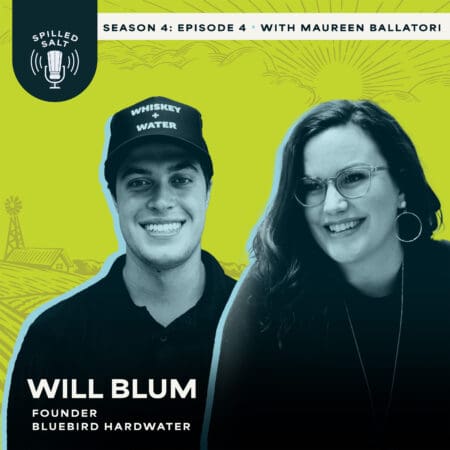 Ss4 Ep 4: Launching And Scaling In A Competitive Industry With Bluebird Hardwater'S Will Blum &Raquo; Spilledsalt Season 4 Episode 4 Willblum Square Sm7Qz6W