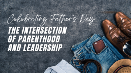 Celebrating Father’s Day: The Intersection Of Parenthood And Leadership &Raquo; The Intersection Of Parenthood And Leadership 650X366 1