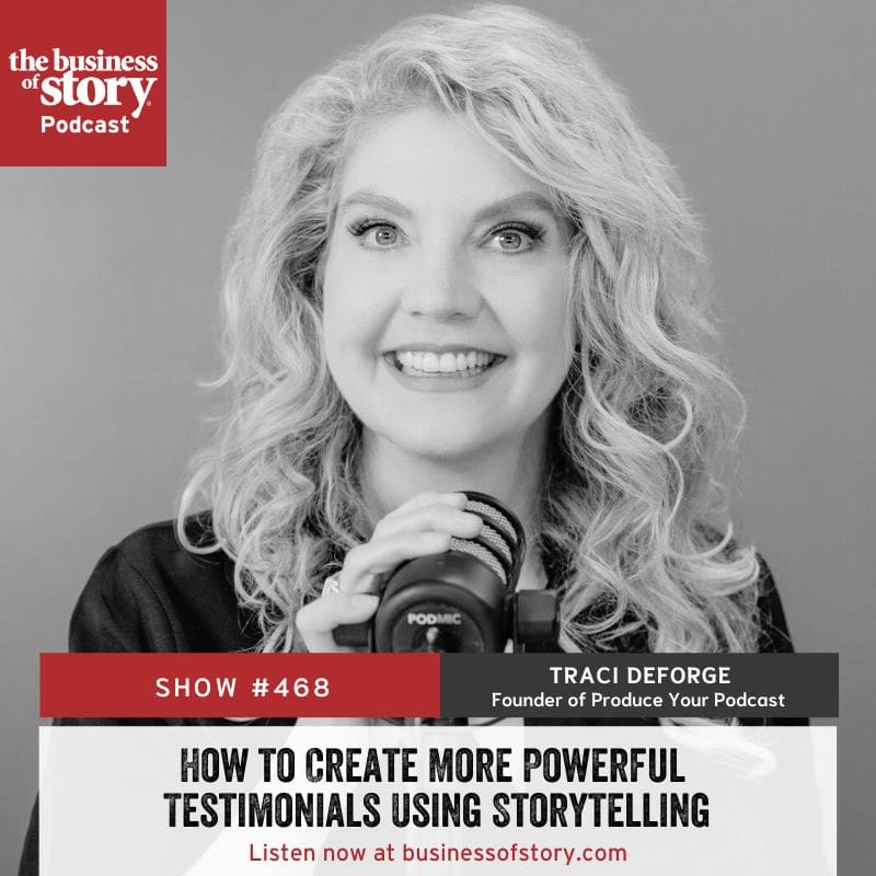 #468: How To Deliver More Powerful Testimonials Using Audio Storytelling &Raquo; Traci Deforge Square