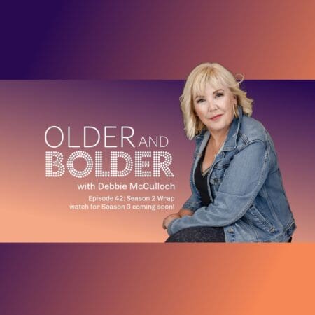 Older And Bolder Season 2 Episode 42: Season 2 Wrap With Debbie Mcculloch &Raquo; Artworks Npb149Hrr3Iiea12 Gvfr8G T3000X3000