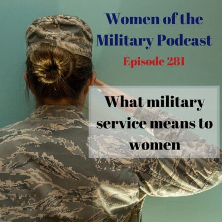 What Military Service Means To Women &Raquo; Copy Of Copy Of Copy Of Women Of The Military Podcast 5