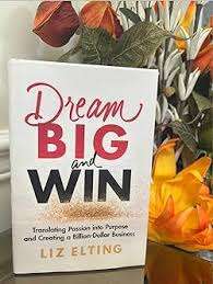 Liz Elting'S Book Dream Big And Win